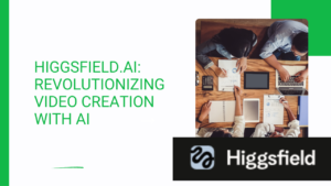 Higgsfield.ai Revolutionizing Video