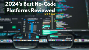 Best No-Code Builders 2024